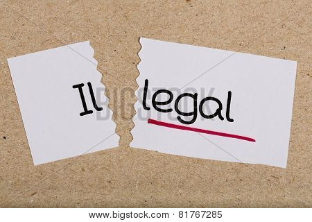 Sign With Word Illegal Turned Into Legal