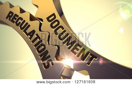 Document Regulations - Concept. Document Regulations on Golden Metallic Cogwheels. Document Regulations on the Mechanism of Golden Metallic Cog Gears with Glow Effect. 3D.