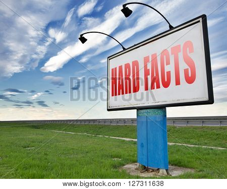 hard facts or proof, scientific proven fact and truth, road sign billboard.