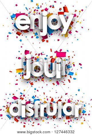 Enjoy paper background with color confetti, Spanish, French. Vector illustration.