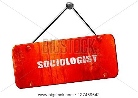 sociologist, 3D rendering, red grunge vintage sign