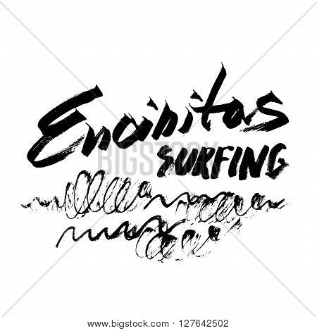 Encinitas Surfing Lettering calligraphy brush ink sketch handdrawn serigraphy print