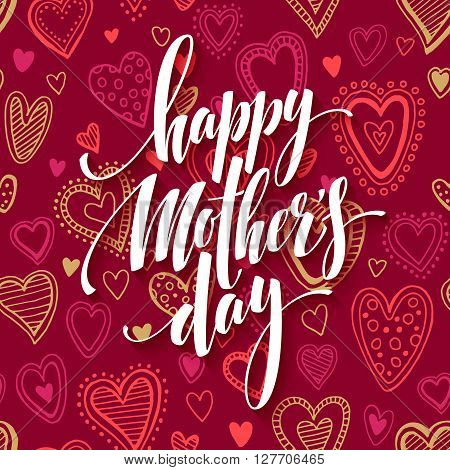 Mothers day lettering card with redseamless background and handwritten text message. Vector illustration EPS10