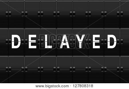Airport split-flap board with delayed text on white