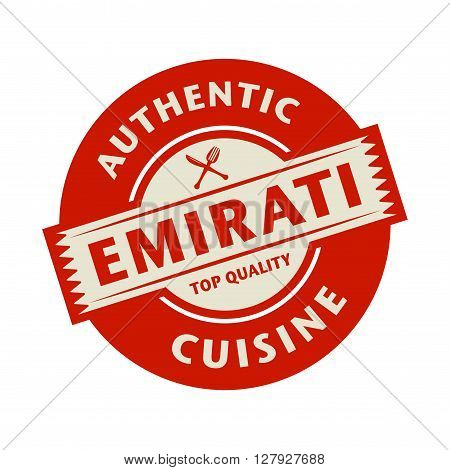 Abstract stamp or label with the text Authentic Emirati Cuisine written inside, vector illustration