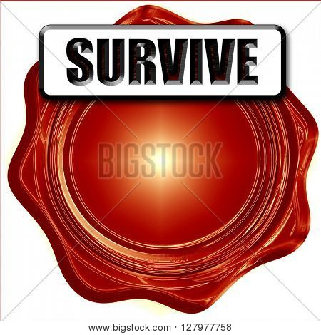 Survive or die