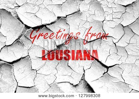 Grunge cracked Greetings from lousiana