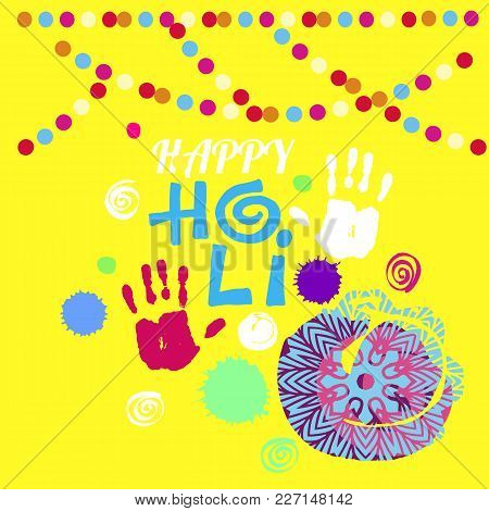 Happy Holi - Festival Of Colors.traditional Indian Festival Holi. Bengali New Year.template For Fest