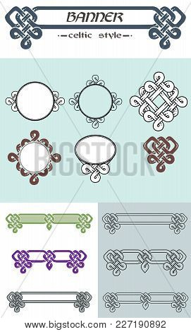 Set Of Banners In Celtic Style. Celtic Patterns.