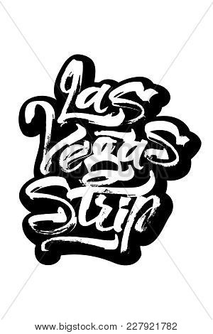 Las Vegas Strip. Sticker. Modern Calligraphy Hand Lettering For Silk Screen Printing