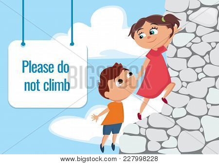 Well Behaviour Sign, Children Climbing A Rock
