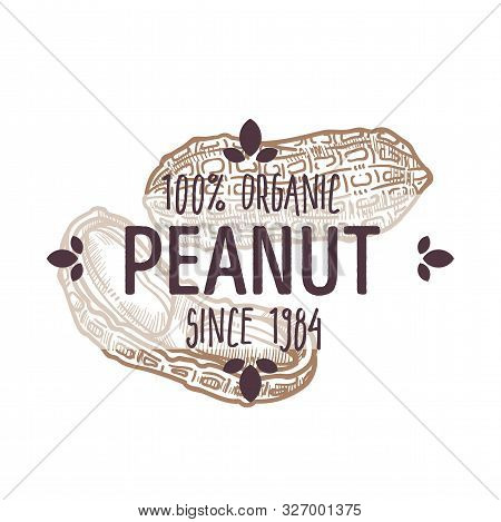 100 Percent Organic Peanut Shelled And Cracked Open Label For All Natural Food Packaging Design
