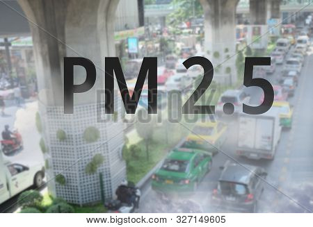 Smog City From Pm 2.5 Dust. Cityscape With Bad Air Pollution, Pm 2.5 Concept Photo, Bangkok, Thailan