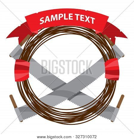 Steel Wire And Two-handed Saws. Vector Illustration Isolated On White Background.