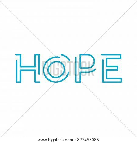 Word Hope In Linear Outline Design. Vector Typography. Hope Poster Or Card. Blue Graphic Element For