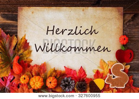 Old Paper With Autumn Decoration, Willkommen Means Welcome