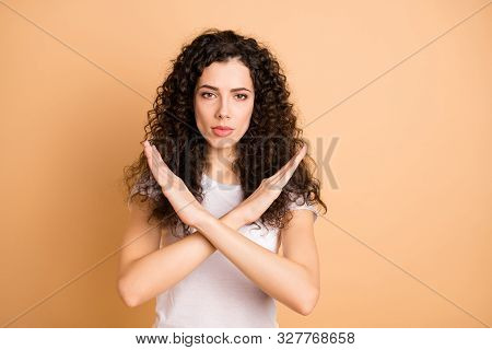 Photo Of Trendy Serious Brunette Casual Confident Girlfriend Showing You Hands Crossed Restricting Y
