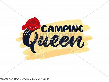 Motivational Quote Camping Queen With Red Baseball Cap On Watercolor Spot.