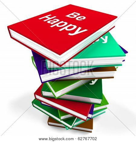 Be Happy Book Means Advice On Being Happier Or Merry