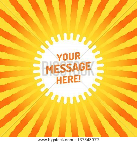 Circular summer yellow & orange sunburst frame background. Template for a text message on the white sun shape.