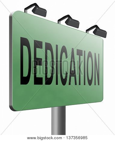 Dedication, motivation and attitude. Motivate self for a job letter a talk or task, yes we can think positive, road sign billboard. 3D illustration, isolated, on white