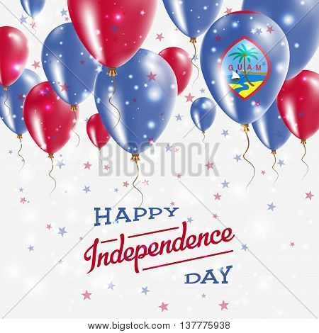 Guam Vector Patriotic Poster. Independence Day Placard With Bright Colorful Balloons Of Country Nati
