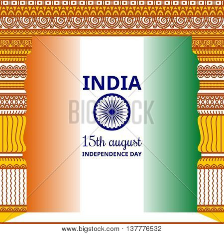 India Independence day. Indian ancient building background frame. Vector background with national flag, deep saffron, white and green colors. 15th of august design element with Dharma wheel