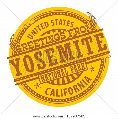 Grunge rubber stamp with text Greetings from Yosemite, California, vector illustration