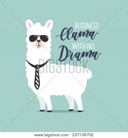 .business Llama With No Drama Cute Card With Handrawn Alpaca. Greeting Card For Boss's Day Or Motiva