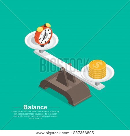 Scales With Hours And A Coin.concept Time And Money.balance Between Work And The Given Time.isometry