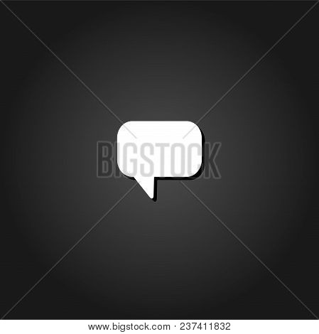 Chat Icon Flat. Simple White Pictogram On Black Background With Shadow. Vector Illustration Symbol