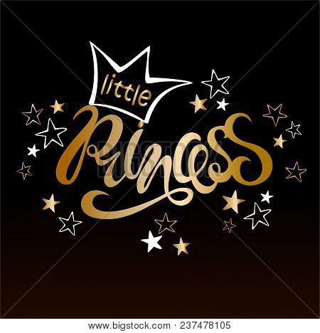 Little Princess. Lettering. Design For Printing. Vector. Black Background