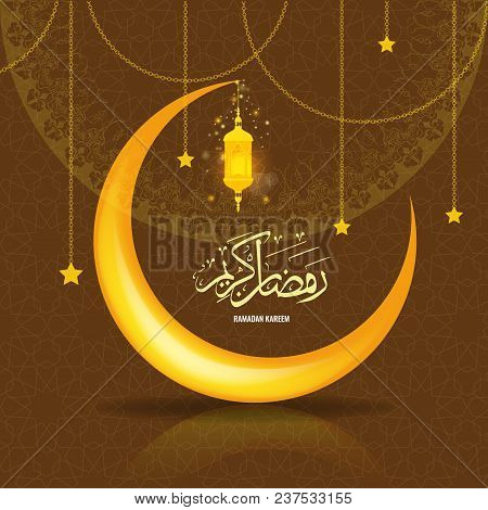 Ramadan Kareem Greeting Card Background With Islamic Symbol Crescent Moon. Ramadan Calligraphy With 