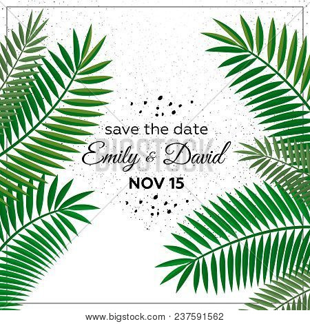 Wedding Invitation, Modern Card Design: Green Tropical Palm Leaf Greenery Decorative Wreath, Vector 