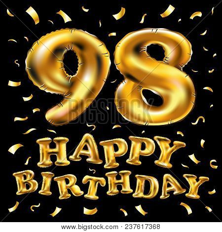 Vector Happy Birthday 98Th Celebration Gold Balloons And Golden Confetti Glitters. 3D Illustration D