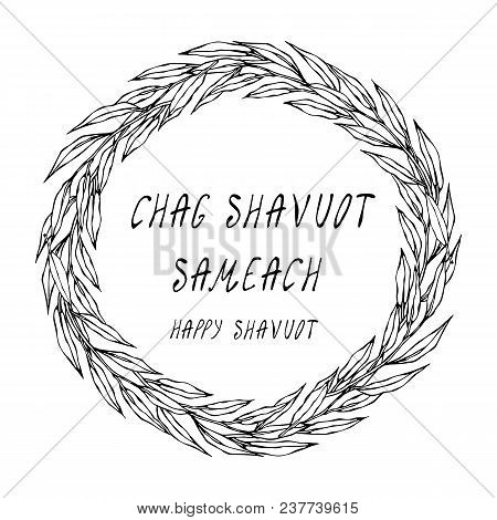 Jewish Holiday Chag Shavuot Sameach - Happy Shavuot Card. Wreath Wheat Spikelets, Green Bay Leaf Han