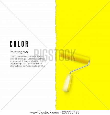Paint Roller With Yellow Paint And Space For Text Or Other Design On Vertical Wall. Vector Illustrat