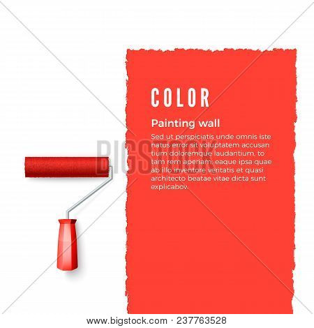 Paint Roller With Red Paint And Space For Text Or Other Design On Vertical Wall. Roller Brush For Te