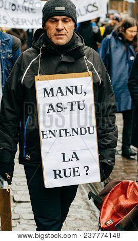 Strasbourg, France - Mar 22, 2018: Manu As-tu Entendu La Rue Transalted As Macron, Did You Hear The 