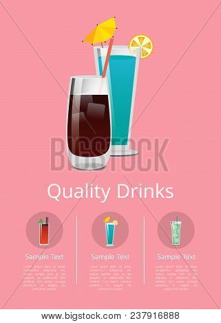 Quality Drinks Promo Poster With Cocktails Made Of Vodka And Cola And Blue Lagoon With Straw And Lem