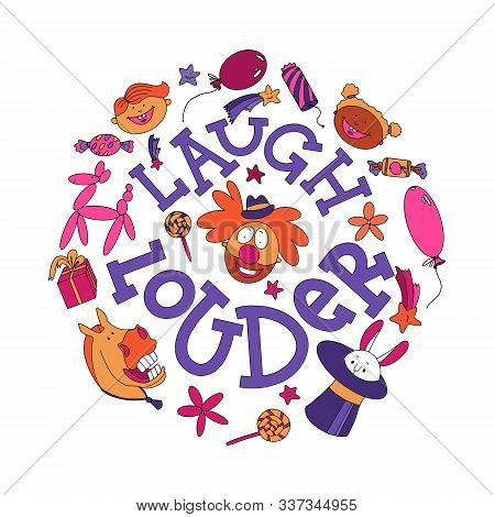 Laugh Louder Lettering. T-shirt Print And Greeting Card.