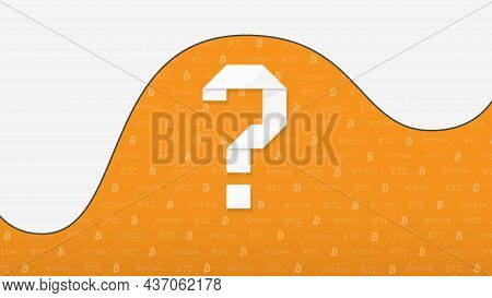Questionmark Symbol Above The Orange Background Of The Bitcoin Graph Going Up And Down