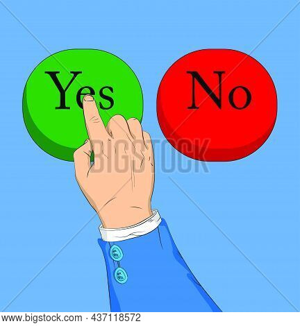Yes No Right Wrong Answer Business Concept. Businessman Pushing Button With His Index Finger. Comic 