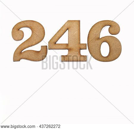 Number 246 In Wood, Isolated On White Background