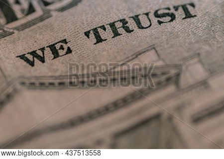 Closeup Of An Us Banknote Showing We Trust