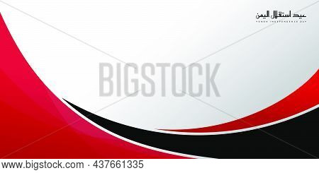 White, Red And Black Wavy Background Design. Yemen Independence Day Background Template. Also Good T