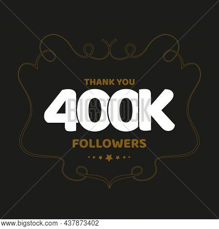 Thank You 400k Followers Post For Social Media Fans.