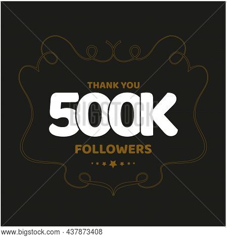 Thank You 500k Followers Post For Social Media Fans.