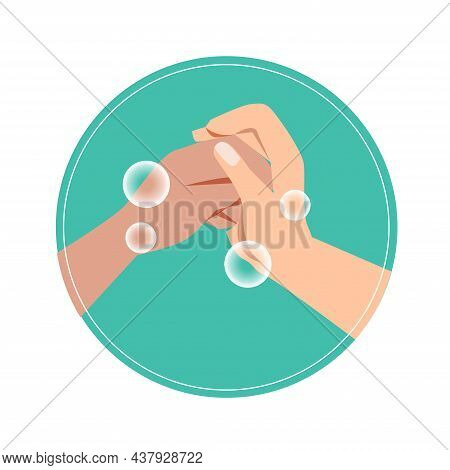 Infographic How To Wash Your Hands Properly. Illustration Of Handwashing. Washing Hands With Soap Si