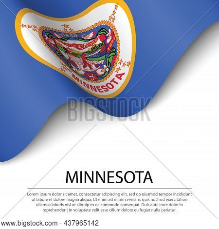 Waving Flag Of Minnesota Is A State Of Usa On White Background. Banner Or Ribbon Vector Template